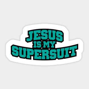 Jesus is my SuperSuit Sticker